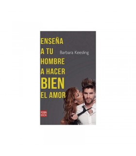 Libro Enseña a tu Hombre a Hacer Bien el Amor